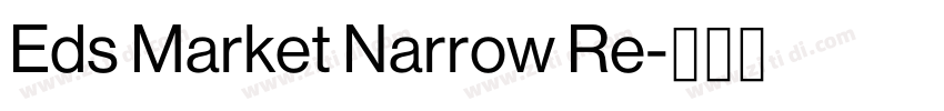 Eds Market Narrow Re字体转换